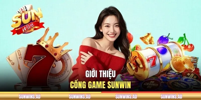 Discover the Ultimate Experience: Introduction to Sunwin Casino for Modern Players