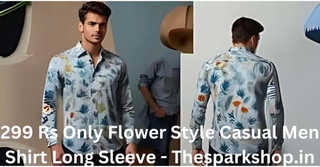 299 Rs Only Flower Style Casual Men Shirt Long Sleeve – Thesparkshop.in 299 Rs Only Flower Style Casual Men Shirt Long Sleeve - Thesparkshop.in