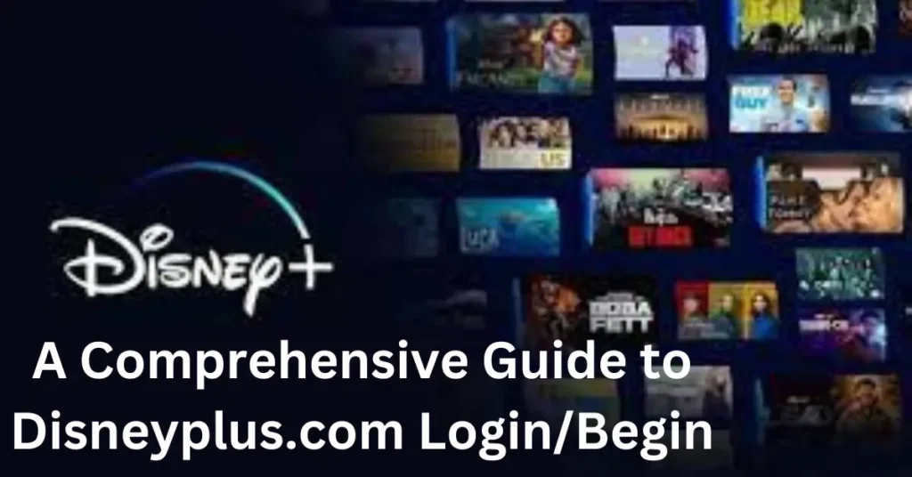 A Comprehensive Guide to Disneyplus.com Login/Begin A Comprehensive Guide to Disneyplus.com Login/Begin