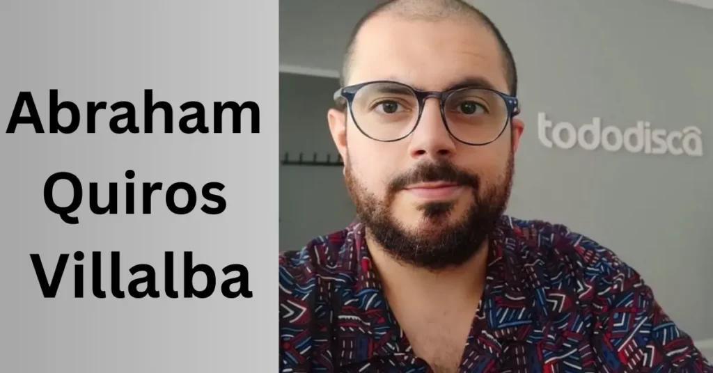 Abraham Quiros Villalba – A Life of Innovation, Leadership, and Social Impact Abraham Quiros Villalba