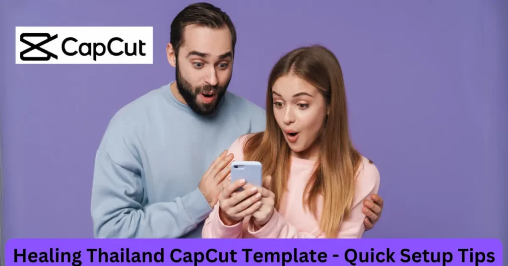 Healing Thailand CapCut Template – Quick Setup Tips Healing Thailand CapCut Template - Quick Setup Tips
