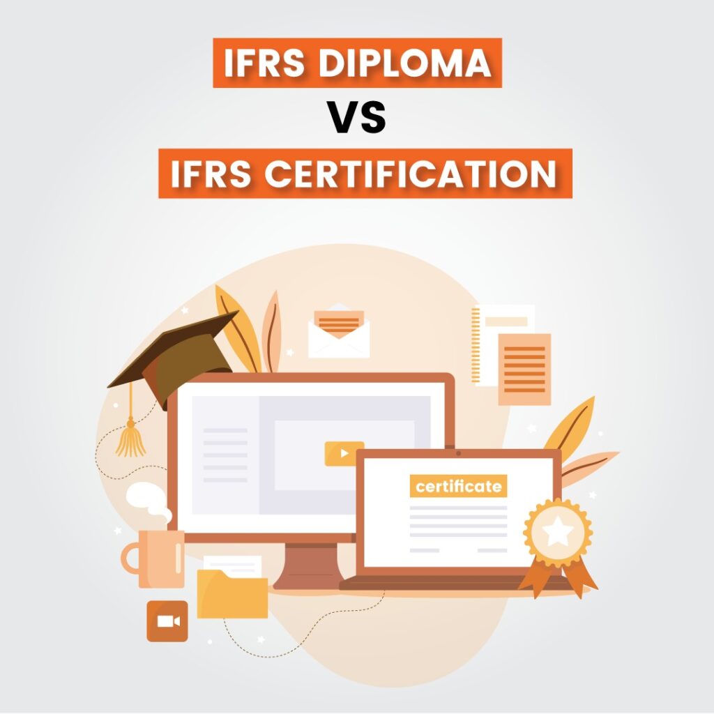 IFRS Diploma vs. IFRS Certification