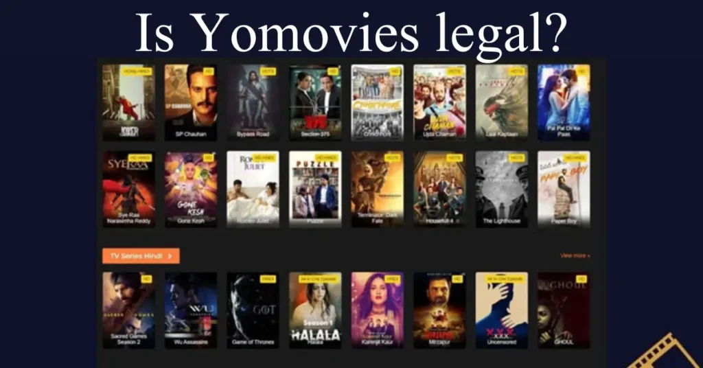 Is Yomovies legal? Is Yomovies legal