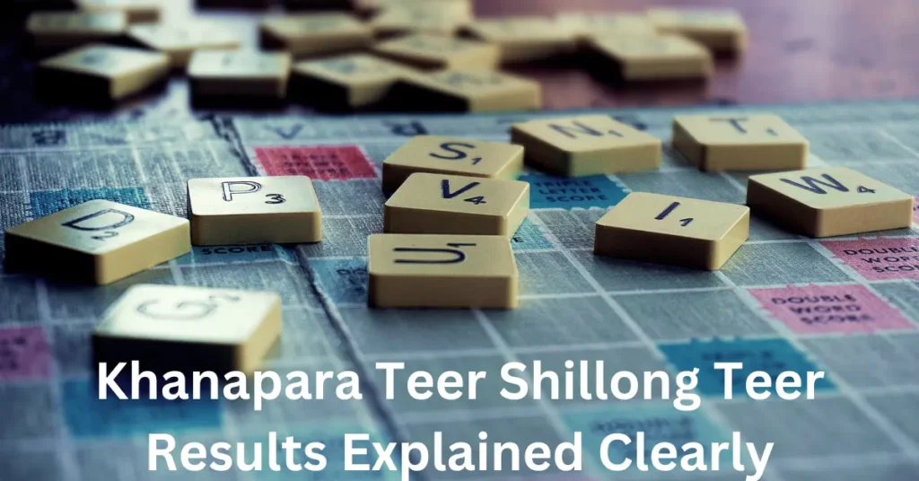 Khanapara Teer Shillong Teer Results Explained Clearly