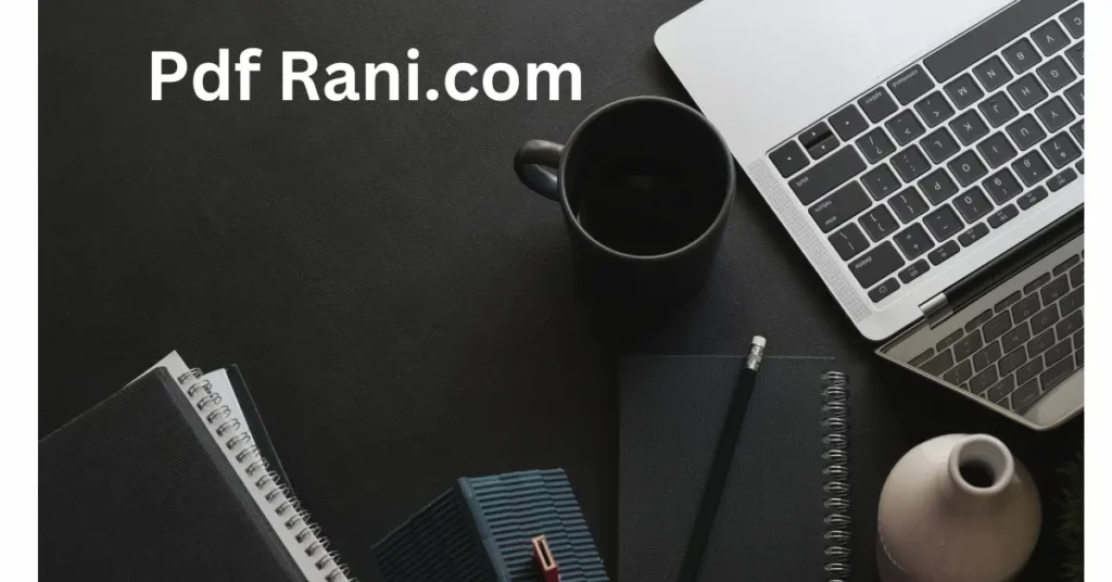 PDFRani.com – A Comprehensive Knowledge Hub for Money Making, Finance, Career, and Technology
