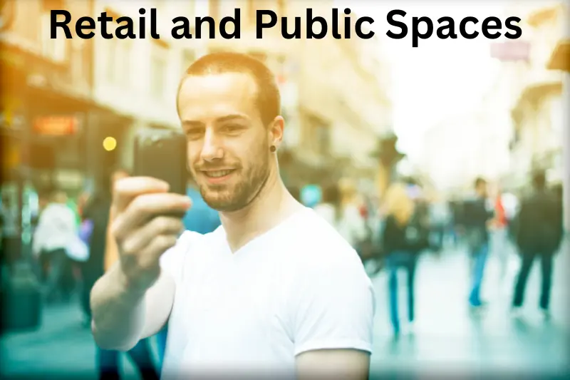 Retail and Public Spaces