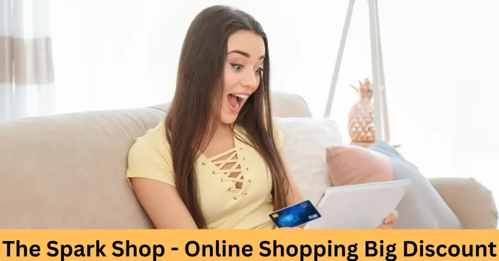 The Spark Shop – Online Shopping Big Discount The Spark Shop - Online Shopping Big Discount