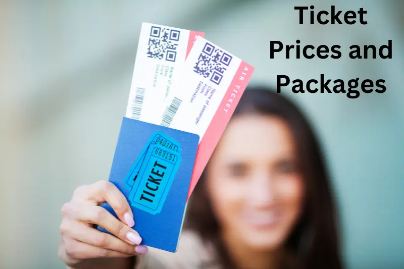 Ticket Prices and Packages