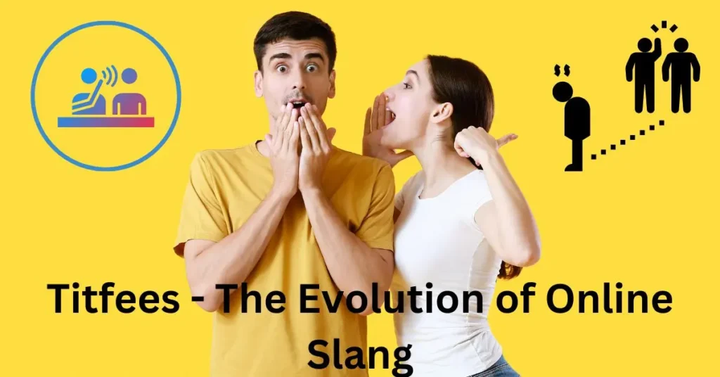 Titfees – The Evolution of Online Slang Titfees - The Evolution of Online Slang