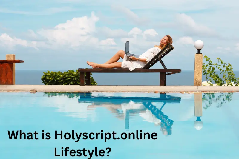 What is Holyscript.online Lifestyle?