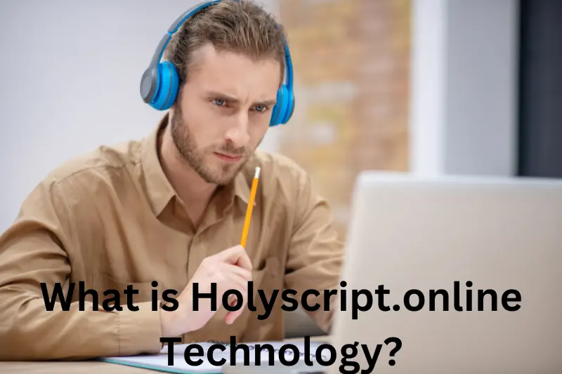 What is Holyscript.online Technology?