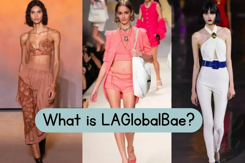 What is LAGlobalBae