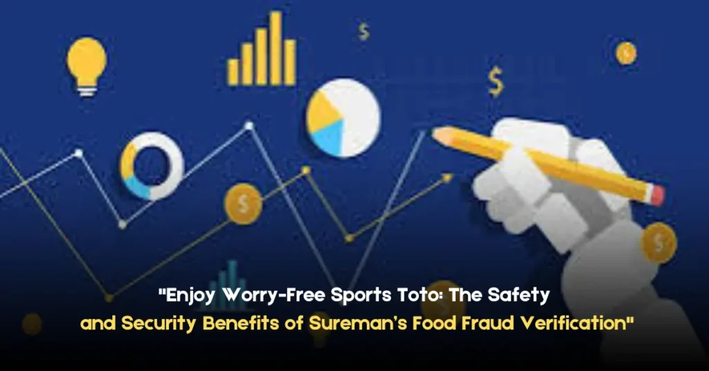 “Enjoy Worry-Free Sports Toto: The Safety and Security Benefits of Sureman’s Food Fraud Verification” Enjoy Worry-Free Sports Toto The Safety and Security Benefits of Sureman’s Food Fraud Verification