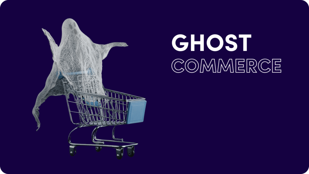 Ghost Commerce: Building and Succeeding with Invisible Online Businesses