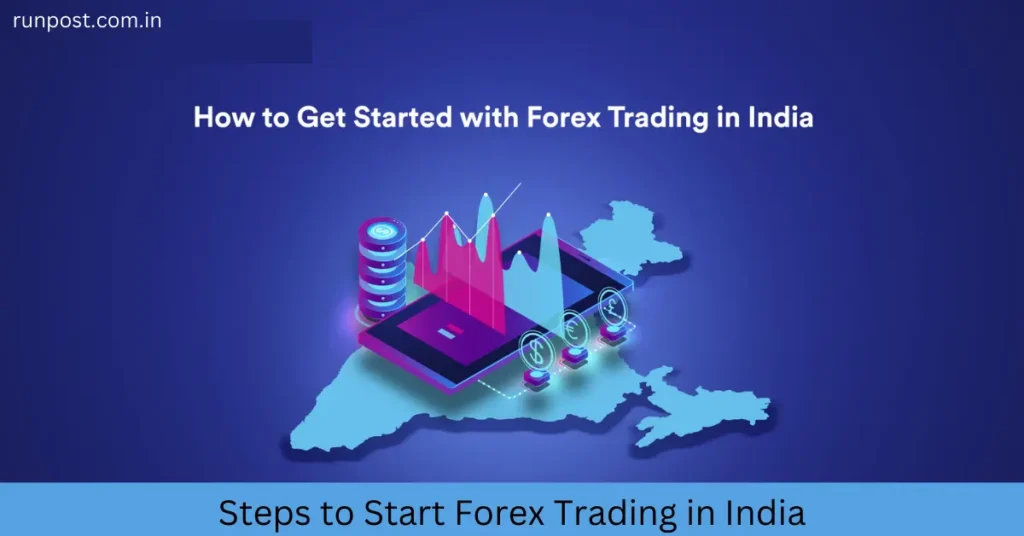 Steps to Start Forex Trading in India