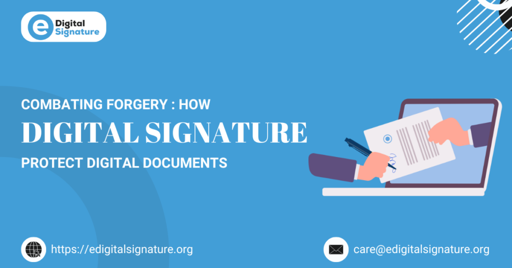 Combating Forgery: How Digital Signatures Protect Digital Documents