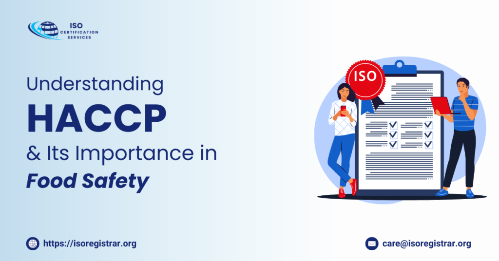 Understanding HACCP & Its Importance in Food Safety